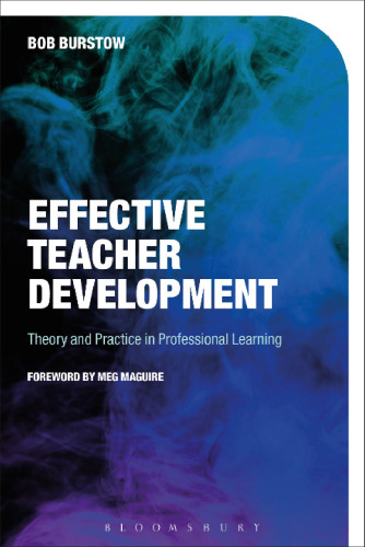 Effective Teacher Development: Theory and Practice in Professional Learning