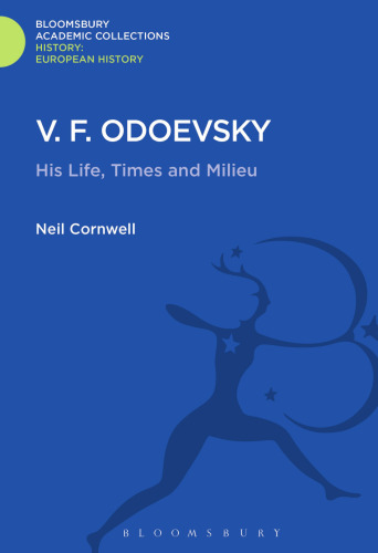 V. F. Odoevsky: His Life, Times and Milieu