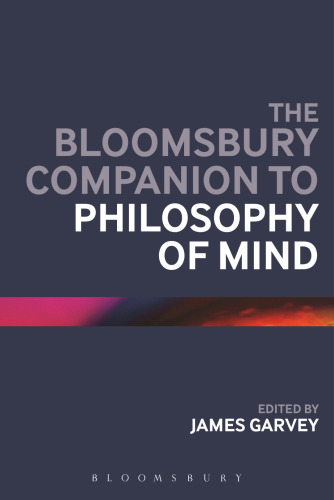 The Bloomsbury Companion to Philosophy of Mind (Bloomsbury Companions)
