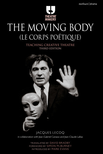 The Moving Body (Le Corps Poétique): Teaching Creative Theatre