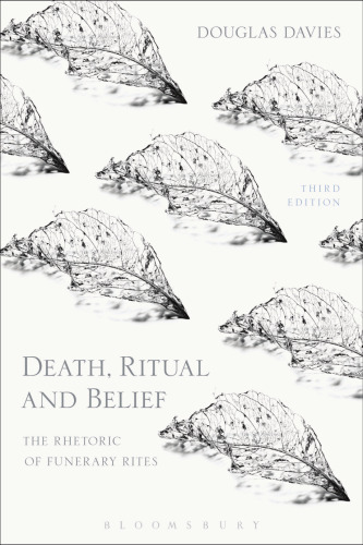 Death, Ritual and Belief: The Rhetoric of Funerary Rites