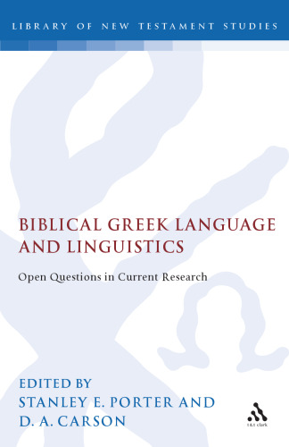Biblical Greek Language and Linguistics