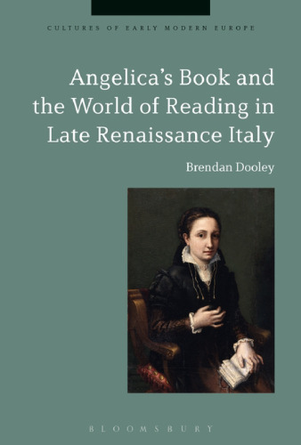 Angelica’s Book and the World of Reading in Late Renaissance Italy