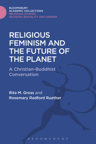 Religious Feminism and the Future of the Planet: A Christian-Buddhist Conversation