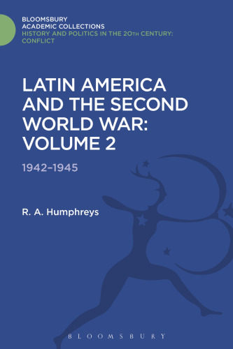 Latin America and the Second World War: Volume 2: 1942–1945