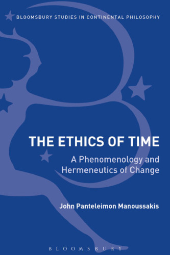 The Ethics of Time: A Phenomenology and Hermeneutics of Change