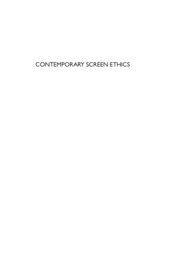 Contemporary Screen Ethics: Absences, Identities, Belonging, Looking Anew