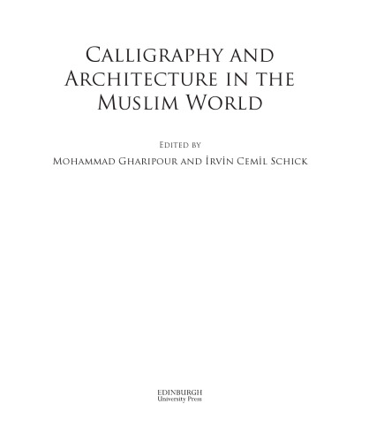 Calligraphy and Architecture in the Muslim World