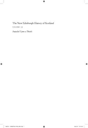 Impaled Upon a Thistle: Scotland since 1880