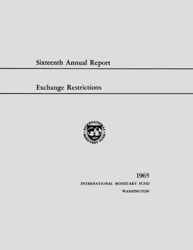 Annual Report on Exchange Arrangements and Exchange Restrictions 1965.