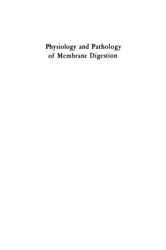 Physiology and Pathology of Membrane Digestion