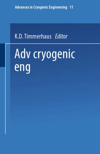 Advances in Cryogenic Engineering: Proceedings of the 1965 Cryogenic Engineering Conference Rice University Houston, Texas August 23–25, 1965