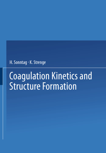 Coagulation Kinetics and Structure Formation