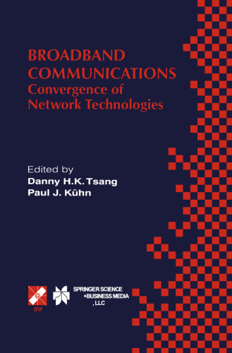 Broadband Communications: Convergence of Network Technologies
