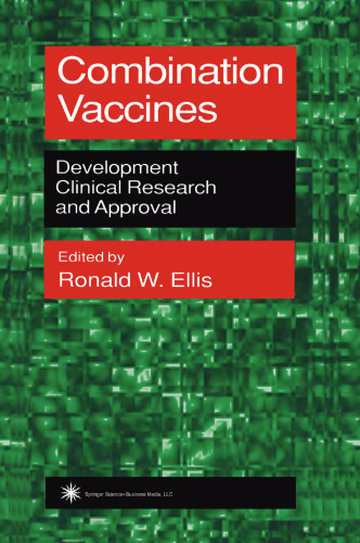 Combination Vaccines: Development, Clinical Research, and Approval