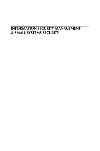 Information Security Management & Small Systems Security: IFIP TC11 WG11.1/WG11.2 Seventh Annual Working Conference on Information Security Management & Small Systems Security September 30–October 1, 1999, Amsterdam, The Netherlands