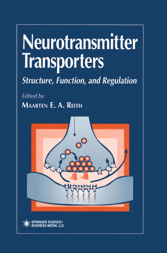 Neurotransmitter Transporters: Structure, Function, and Regulation