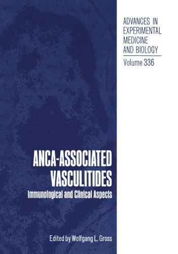 ANCA-Associated Vasculitides: Immunological and Clinical Aspects