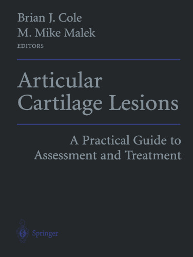 Articular Cartilage Lesions: A Practical Guide to Assessment and Treatment