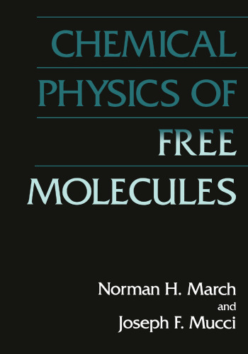 Chemical Physics of Free Molecules