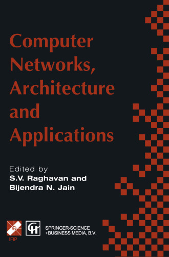 Computer Networks, Architecture and Applications: Proceedings of the IFIP TC6 conference 1994