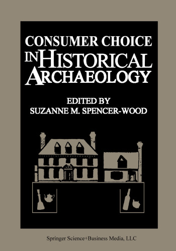 Consumer Choice in Historical Archaeology