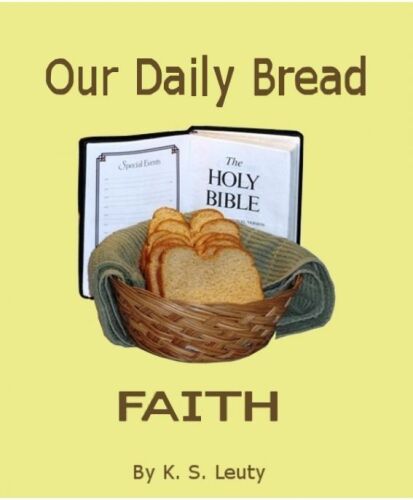 Our Daily Bread: Faith
