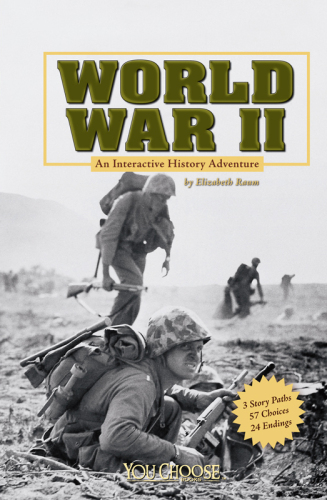 World War II: An Interactive History Adventure