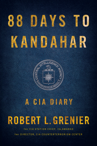 88 days to Kandahar a CIA diary