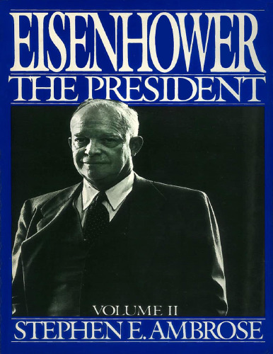 Eisenhower, Volume II: The President