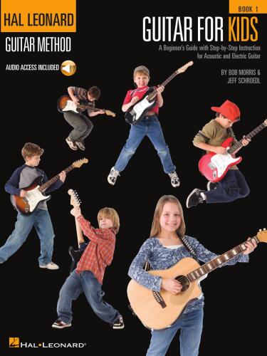Guitar for Kids: Hal Leonard Guitar Method