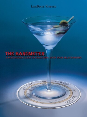 The Barometer: A Bartender’s Guide to Measuring Up in Your Relationships