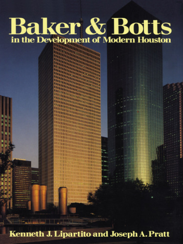 Baker & Botts In The Development Of Modern Houston