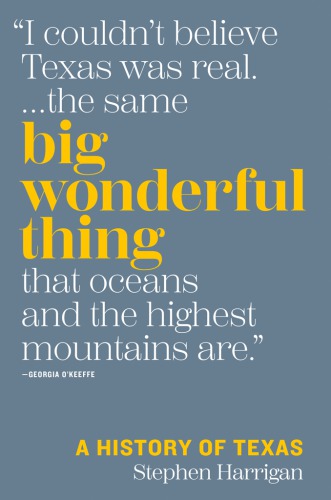 Big Wonderful Thing: A History of Texas (Texas Bookshelf)