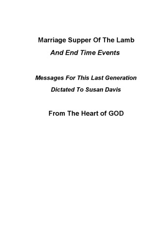 Marriage Supper of the Lamb: And End Time Events