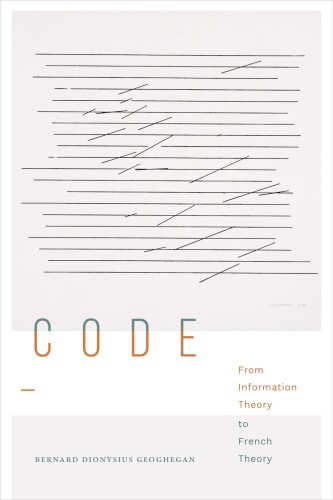 Code: From Information Theory to French Theory