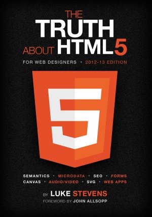 The Truth About HTML5