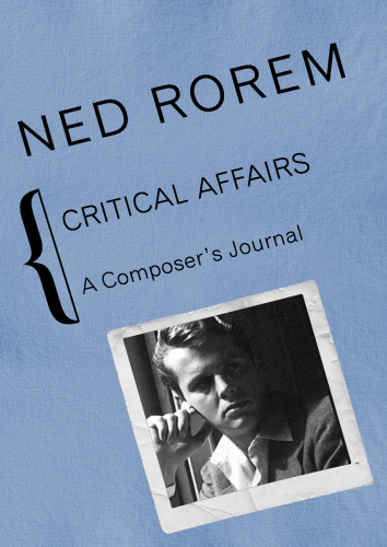 Critical Affairs : A Composer's Journal