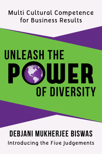Unleash the Power of Diversity: Multi Cultural Competence for Business Results