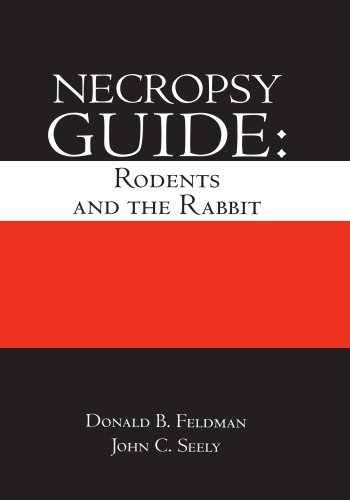 Necropsy guide : rodents and the rabbit