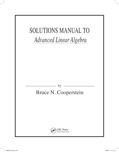 Advanced Linear Algebra, Second Edition (Solutions, Instructor Solution Manual)