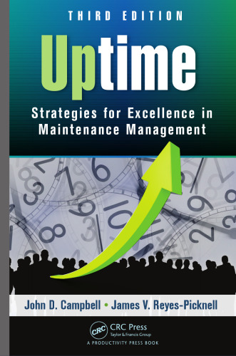 Uptime: Strategies for Excellence in Maintenance Management, Third Edition