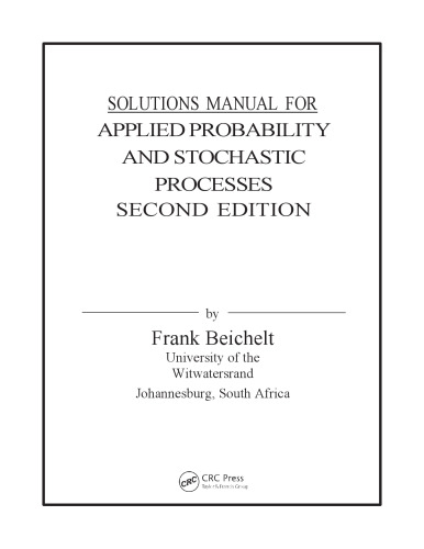 Applied Probability and Stochastic Processes, Second Edition (Solutions, Instructor Solution Manual)