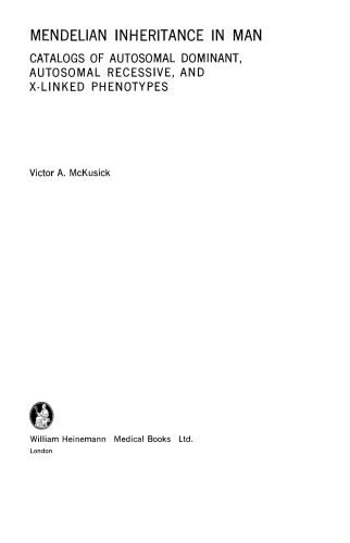 Mendelian Inheritance in Man. Catalogs of Autosomal Dominant, Autosomal Recessive, and X-Linked Phenotypes