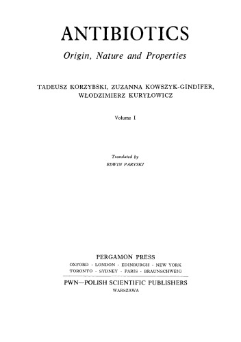Antibiotics. Origin, Nature and Properties