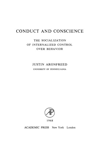 Conduct and Conscience. The Socialization of Internalized Control Over Behavior