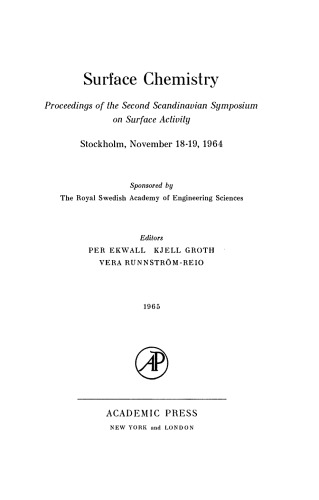 Surface Chemistry. Proceedings of Second Scandinavian Symposium on Surface Activity, Stockholm, November 18–19, 1964