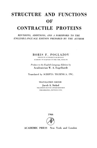 Structure and Functions of Contractile Proteins. Revisions, Additions, and a Foreword to the English-Language Edition Prepared by the Author