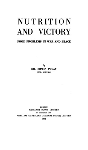 Nutrition and Victory. Food Problems in War and Peace