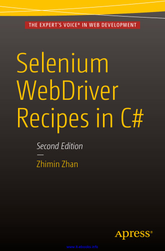 Selenium WebDriver Recipes in C#, 2nd Edition